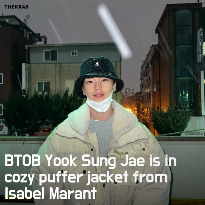 BTOB Yook Sung Jae is in cozy puffer jacket from Isabel Marant